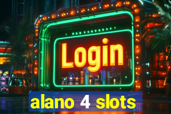 alano 4 slots